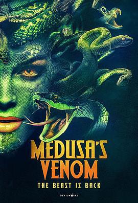 美杜莎毒液 / Medusa’s Venom線上看