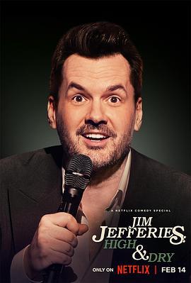 吉姆·傑弗里斯：不醉解千愁 / Jim Jefferies: High n' Dry線上看