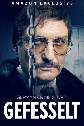 German Crime Story: Gefesselt線上看