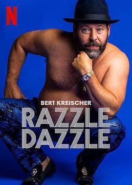 伯特·克賴舍：今夜來狂歡 / Bert Kreischer: Razzle Dazzle線上看