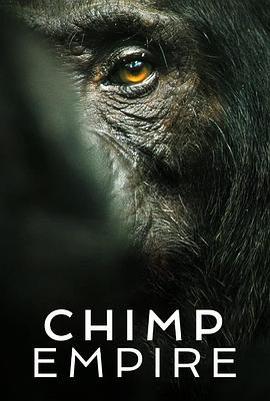 黑猩猩帝國 / Chimp Empire線上看