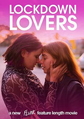 封城愛人 / Lockdown Lovers線上看