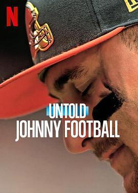 體壇秘史：脫序的天才四分衛 / Untold: Johnny Football線上看