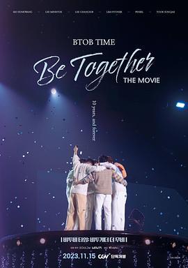 BTOB TIME: Be Together The Movie / 비투비 타임: 비투게더 더 무비線上看