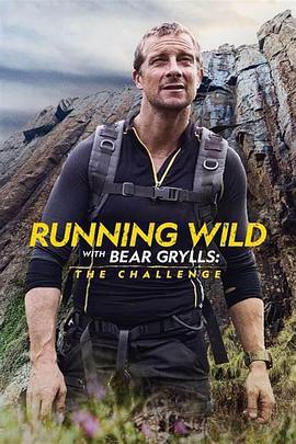 名人荒野求生：挑戰 第二季 / Running Wild with Bear Grylls the Challenge Season 2線上看