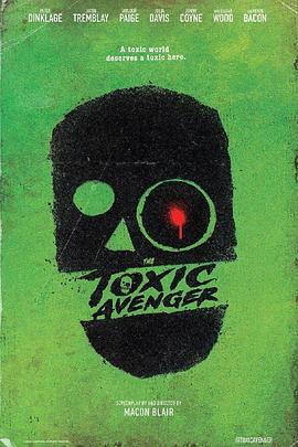 毒魔復仇 / The Toxic Avenger線上看
