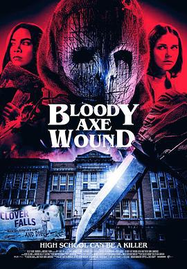 血淋淋的斧傷 / Bloody Axe Wound線上看