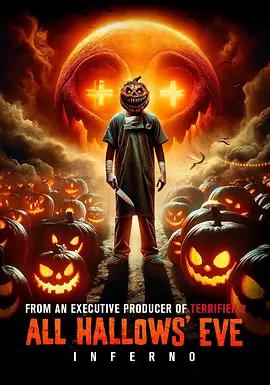 萬聖節前夜：地獄 / All Hallows Eve : Inferno線上看