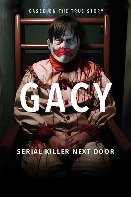 蓋西：隔壁的連環殺手 / Gacy: Serial Killer Next Door線上看