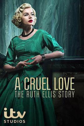 魯絲 / A Cruel Love: The Ruth Ellis Story線上看