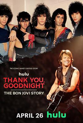 謝謝，晚安：邦·喬維故事 / Thank You, Goodnight: The Bon Jovi Story線上看