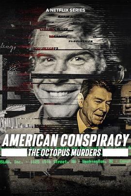 美國陰謀：神秘組織調查檔案 / American Conspiracy: The Octopus Murders線上看