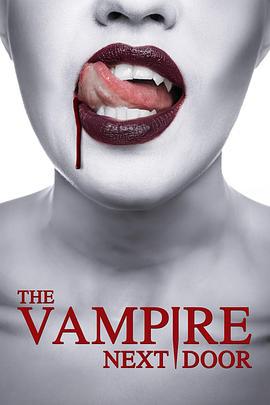 鄰家吸血鬼 / The Vampire Next Door線上看