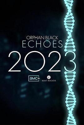 黑色孤兒：回響 / Orphan Black: Echoes線上看
