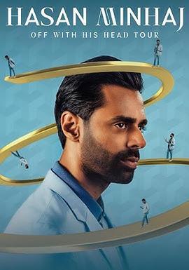 哈桑·明哈傑：從頭來過 / Hasan Minhaj: Off with His Head線上看