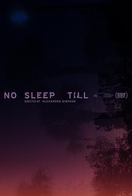 一夜無眠 / No Sleep Till線上看