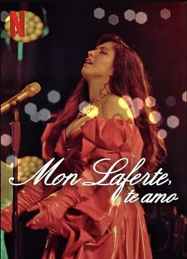 蒙·拉弗特：給自己的情書 / Mon Laferte, te amo線上看