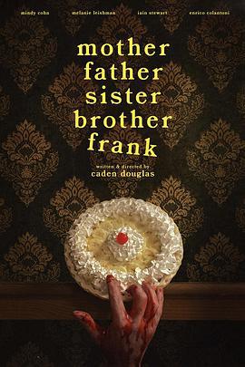 一家巧多事 / Mother Father Sister Brother Frank線上看