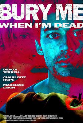 死後葬我 / Bury Me When I'm Dead線上看