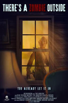 外面有個僵屍啊 / There's A Zombie Outside線上看