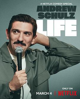 安德魯·舒爾茨：這就是人生 / Andrew Schulz: Life線上看