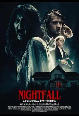 夜幕調查 / Nightfall A Paranormal Investigation線上看