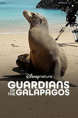 加拉帕戈斯群島的守護者 / Guardians of the Galapagos線上看