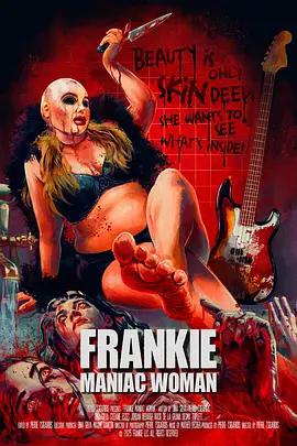 狂女弗蘭基 / Frankie Maniac Woman線上看