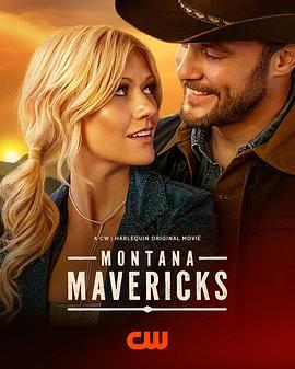 蒙大拿不羈之戀 / Montana Mavericks線上看
