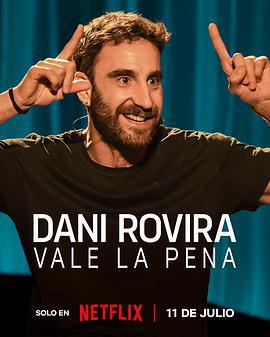 丹尼·羅維拉：還是值得 / Dani Rovira: Vale la pena線上看