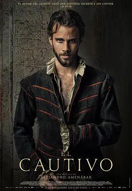 被俘的塞萬提斯 / El cautivo線上看