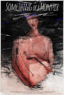 有物如魔 / Something of a Monster線上看