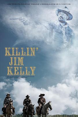 殺死吉姆·凱利 / Killin' Jim Kelly線上看