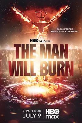 人將燃燒 / The Man Will Burn線上看
