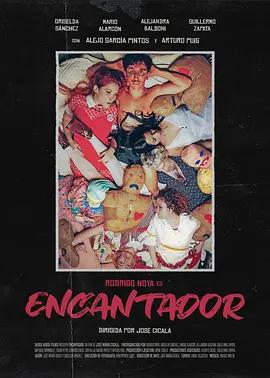魅惑之人 / Encantador線上看