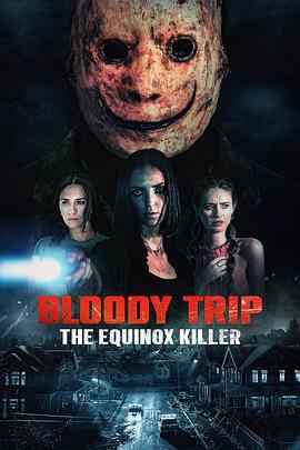 血腥之旅：二分殺手 / Bloody Trip: The Equinox Killer線上看