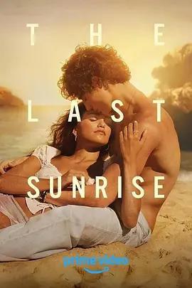最後的曙光 / The Last Sunrise線上看