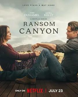 蘭森峽谷 第二季 / Ransom Canyon Season 2線上看