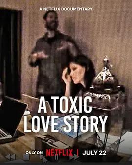 有毒愛情故事 / A Toxic Love Story線上看
