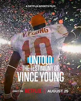體壇秘史：文斯·揚的人生剖白 / Untold: The Testimony of Vince Young線上看