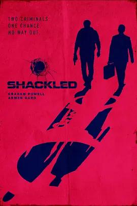 死亡問責 / SHACKLED線上看