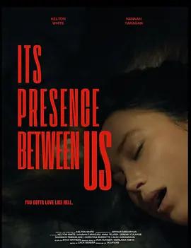 Its Presence Between Us線上看