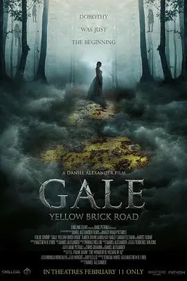 蓋爾：黃磚路 / Gale: Yellow Brick Road線上看