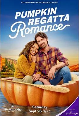 南瓜賽舟會之戀 / Pumpkin Regatta Romance線上看