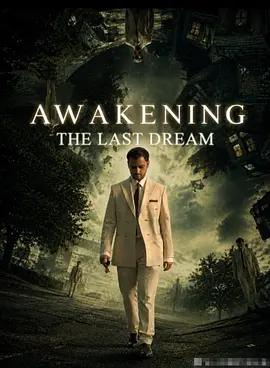 喚醒最後的夢 / Awakening the Last Dream線上看