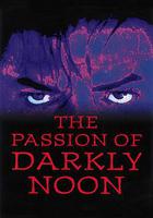 戰慄女人香 / The Passion of Darkly Noon 線上看