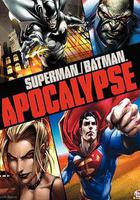 超人與蝙蝠俠：啟示錄 / Superman/Batman: Apocalypse 線上看