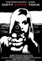 骯臟的小把戲 / Dirty Little Trick 線上看
