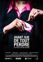 末路丟失 / Avant que de tout perdre 線上看