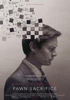 出棋制勝 / Pawn Sacrifice 線上看